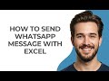 How To Send WhatsApp Message With Excel - GUIDE!