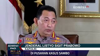 Rintangan Usut Pembunuhan Brigadir J, Listyo Sigit  Penyidik Sempat Takut Usut Kasus Sambo