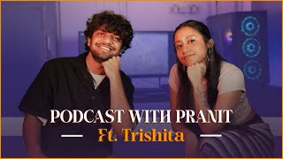 Podcast with Pranit ft. Trishita | Creating Choreographies, Student Ethics, Industry Experiences