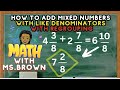 HOW TO ADD MIXED NUMBERS WITH LIKE DENOMINATORS WITH REGROUPING | GRADE 4 - 5