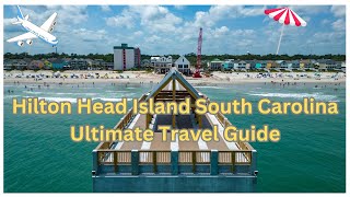 "Travel to Hilton Head: Your Guide to the Perfect South Carolina Getaway"