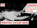 (Bagian 451-455) Perintah Kaisar Naga