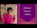 MotivatHER Message: Unleash what's Within