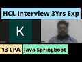 HCL 3 Years Interview Experience | Java Springboot | Selected
