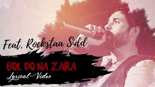 Bol Do Na Zara | Siddharth Khanna aka Rockstaa Sidd | Armaan Malik | Azhar | Lyrical Cover Song 2020