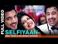 Selfiyaan Full Video | Sharafat Gayi Tel Lene | Meet Bros Anjjan feat. Khushboo Grewal l HD