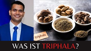 Was ist Triphala? Haritaki, Amalaki und Bibhitaki. Anleitung für Immunsystem, Verdauung, Magen Trakt