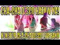 [NEW] CHA - CHA DISCO NONSTOP - HATAW NA! REA & TN DUO FT. ZALDY MINI SOUND @ BINALIW, CALBAYOG