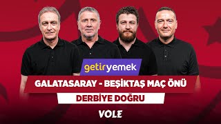 Galatasaray-Beşiktaş Maç Önü | Önder Özen, Metin Tekin, Uğur Karakullukçu, Emek Ege | Derbiye Doğru