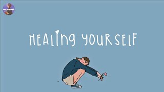 [Playlist] time for healing yourself 💎songs to cheer you up after a tough day