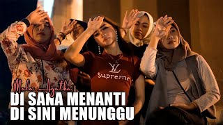 Mala Agatha - Di Sana Menanti Di Sini Menunggu (Sungguh Ku Merasa Resah) (Official MV)