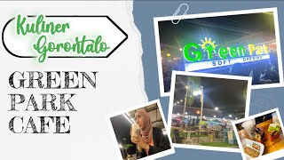 Pusat Aneka Kuliner Terbaru di Gorontalo - Green Park - Kuliner Gorontalo