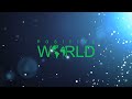 Positive World Original Intro Video