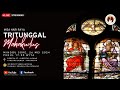 MISA HARI RAYA TRITUNGGAL MAHAKUDUS, MINGGU 26 MEI 2024, JAM 17:00 - PAROKI TANJUNG BUNGA - KAMS