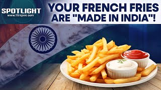 India Takes Over French Fries Market, Becomes Major Exporter | Firstpost Spotlight | N18G