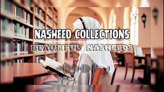 Nasheed Collection 🎶 | Beautiful Nasheeds 🎧 | Muhammad Al Muqit, Humood Alkhuder 🌿