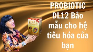 PROBIOTIC DL 12 bảo mẫu cho hệ tiêu hóa của bạn #dlcvn #maispa #maidlc #dlccarebaucat #xuandlc