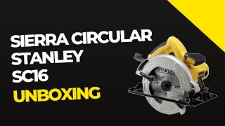 Unboxing Sierra circular Stanley SC16