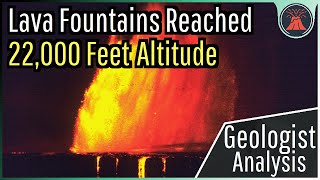 The World's Tallest Lava Fountains; Reached 22,000 Feet Altitude