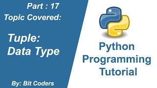 #17 Python Tutorial for Beginners | Tuple Data Type Explained | Bit Coder | In Hindi