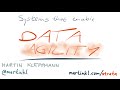 Systems that enable data agility