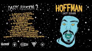 10. Hoffman - DARK ILLUSION 2 (Prod. Dj Omonoia)