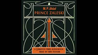 Prince Zaleski by M. P. Shiel read by Ben Tucker | Full Audio Book