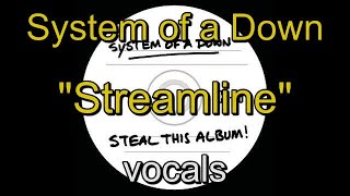 16 - System of a Down - Steal This Album - Streamline - vocals