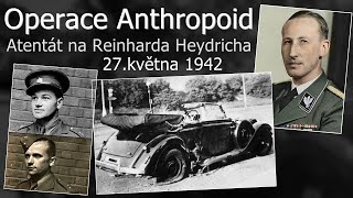 Atentát na Heydricha - Operace Anthropoid - Atentát na Reinharda Heydricha - heydrichiáda