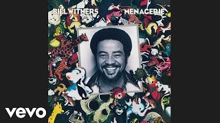 Bill Withers - Lovely Day ( Audio)