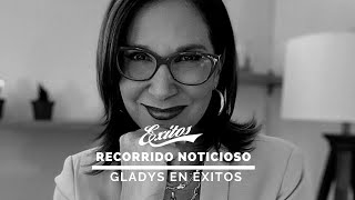 #GladysEnÉxitos 20.11.2020 Recorrido noticioso