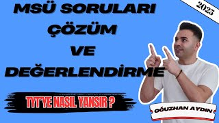 2025 MSÜ Soru Çözümleri ve Değerlendirmesi I MSÜ TYT'ye Nasıl Yansır? I Yenilik Var mı?