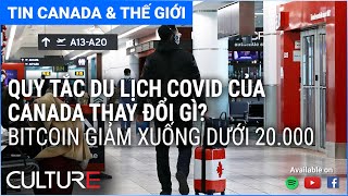 🔴TIN CANADA & TG + GT 19/06 | Quy tắc du lịch COVID-19 của Canada thay đổi gì trong mùa hè?