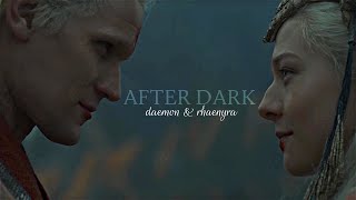 Daemon & Rhaenyra || After Dark