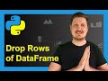Delete Rows of pandas DataFrame Conditionally in Python (Example) | Remove & Drop Multiple & One Row