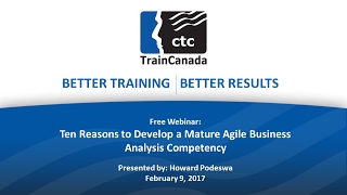 Ten Reasons to Develop a Mature Agile Business Analysis Competency
