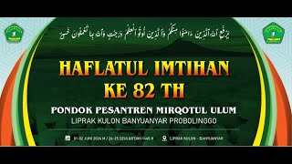 Opening Ceremony Haflatul Imtihan ke 82 Pondok Pesantren Mirqotul Ulum