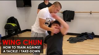 How to train against take-downs - Part 1 -  Wing Chun, Kung Fu Report - Adam Chan