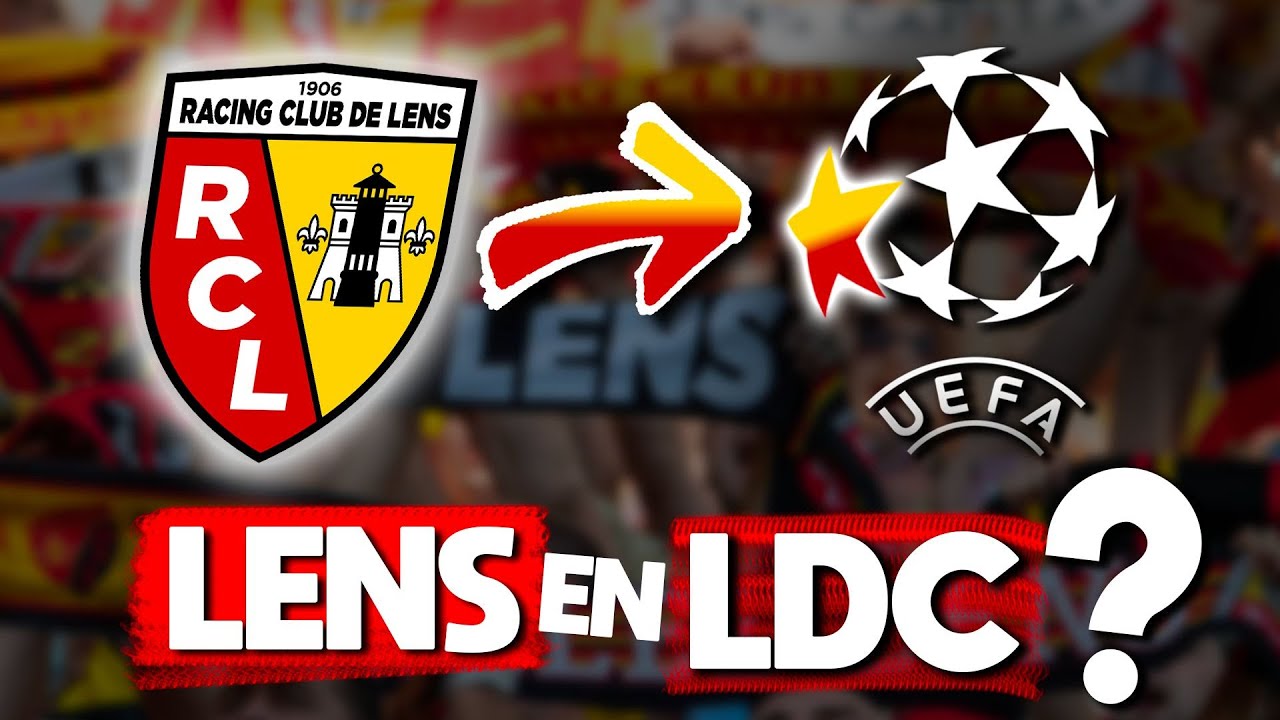 ⚽️ Le RC LENS En LIGUE DES CHAMPIONS : C'est Possible ? - YouTube