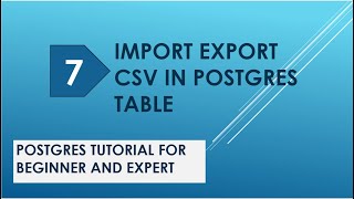 postgres import csv | postgres import data | postgresql import export | postgresql tutorial