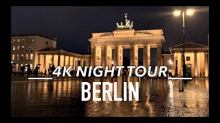 BERLIN BY NIGHT [4K] Deutschland Germany