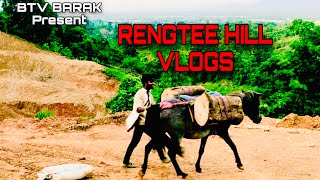 RENGTEE HILL VLOGS || RENGTEE HILL TO BORDER CAMP || ASSAM || BTV BARAK