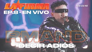 Decir Adiós – LA FIRMA, RMAND  (Live Performance as seen on Netflix’s LA FIRMA)