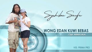 Syahibah Saufa - Wong Edan Kuwi Bebas