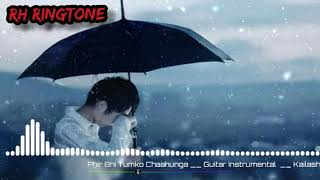 Phir  Bhi Tumko Chahunga | Instrumental Ringtone | Ringtone 2020