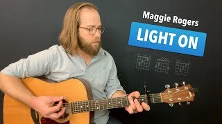 🎸 Light On • Maggie Rogers guitar lesson w/ intro tab & chords
