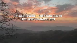 Lalneihthangi - suihlunglen hi (remastered) live lyrics video