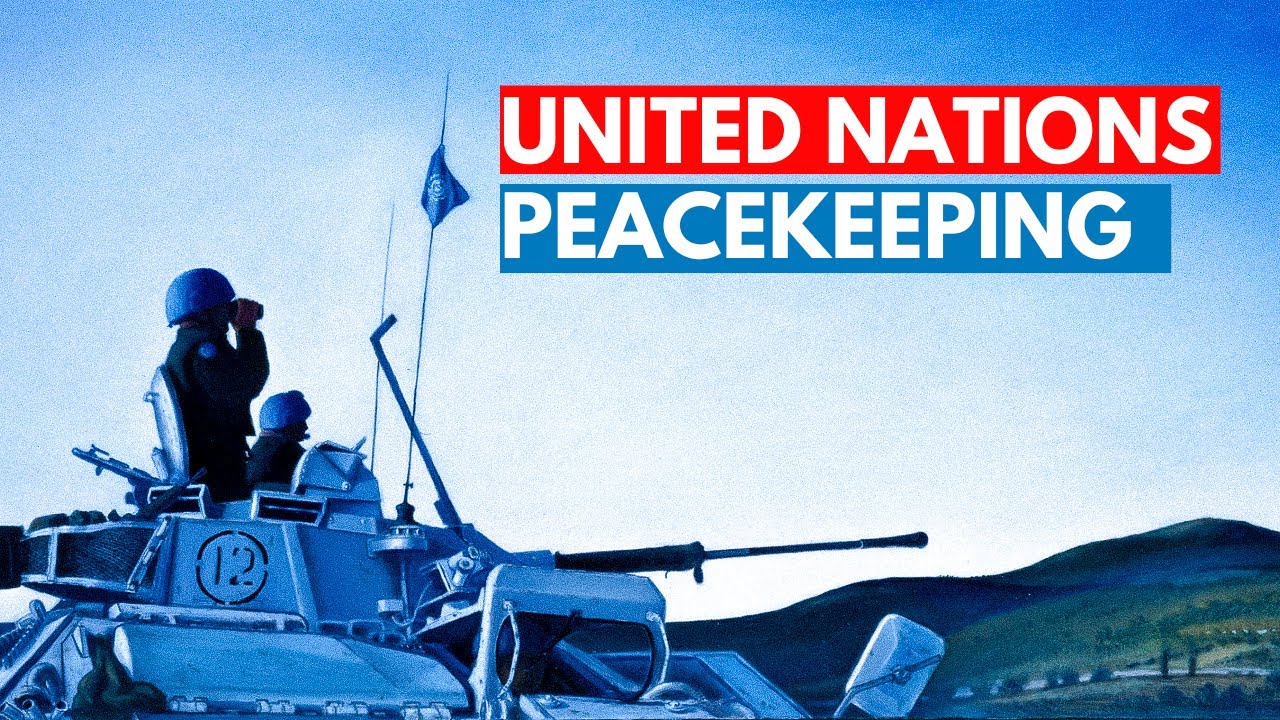 Peacekeeping Operations Explained | United Nations - YouTube