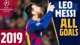 EVERY Messi goal in the CHAMPIONS LEAGUE (2019)