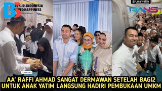 Sangat Dermawan Aa' Raffi Ahmad Bagi2 Untuk Anak Yatim \u0026 Hadiri Opening UMKM Minang Bersaudara Biru